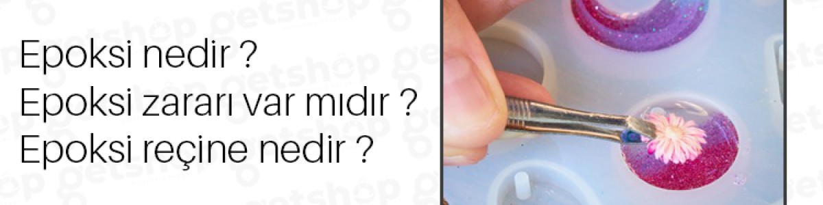 Epoksi Nedir? Epoksi ile Neler Yapılabilir? Epoksi Nedir? Epoksi ile Neler Yapılabilir?